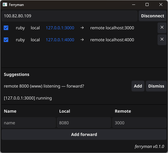 ferrymanのスクリーンショット。現在接続しているhost、forwardingしているポート、forward候補のサジェスト、ステータス、forwardの追加フォームが表示されている。